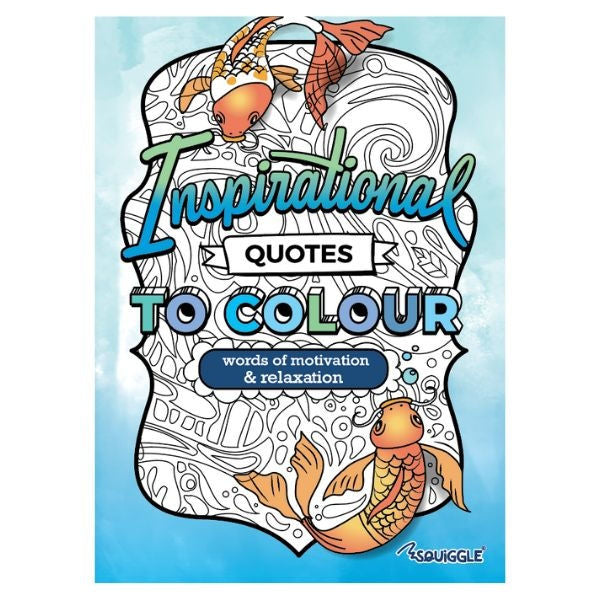 Inspirational Quotes to Colour Book