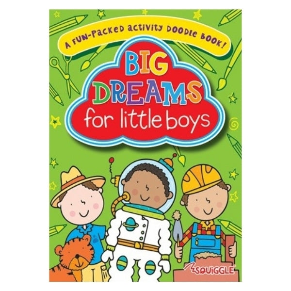 A4 Boys Big Dreams Activity Doodle Book